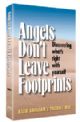 Angel's Don't leave Footprints: Discovering what's right about yourself
